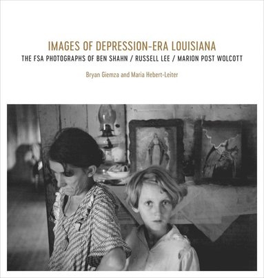 bokomslag Images of Depression-Era Louisiana