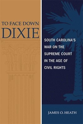 To Face Down Dixie 1