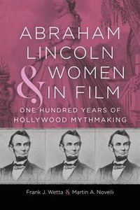 bokomslag Abraham Lincoln and Women in Film