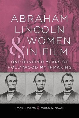 Abraham Lincoln and Women in Film 1