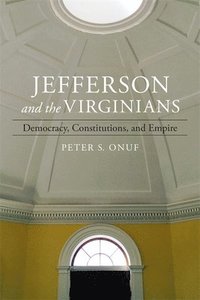 bokomslag Jefferson and the Virginians