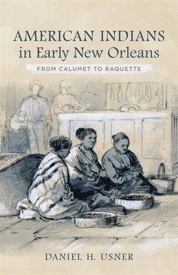 American Indians in Early New Orleans 1