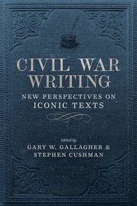 bokomslag Civil War Writing