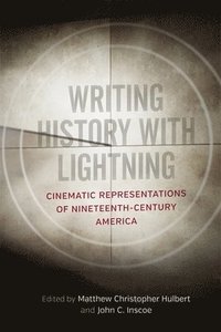 bokomslag Writing History with Lightning