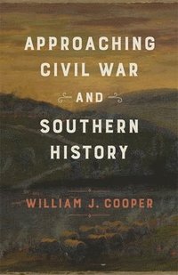 bokomslag Approaching Civil War and Southern History