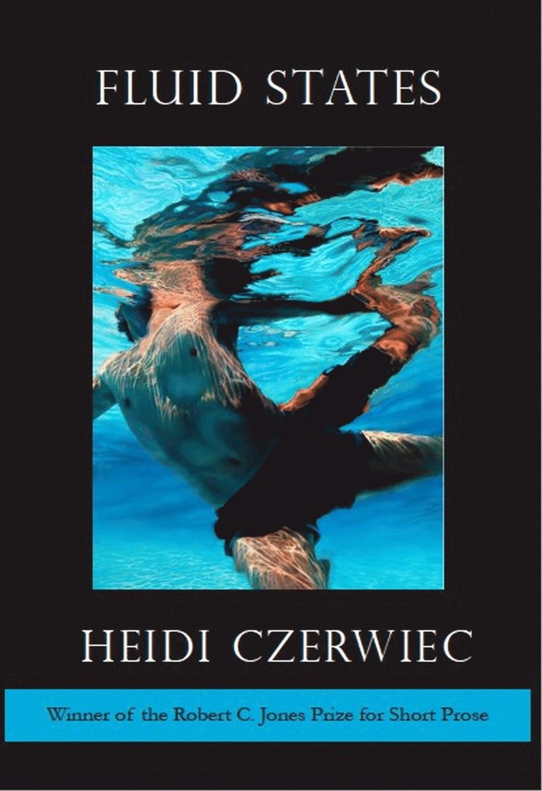 Heidi Czerwiec - Fluid States, Häftad