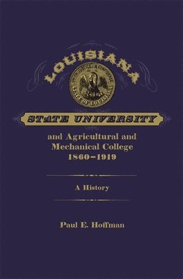 Louisiana State University and Agricultural and Mechanical College, 1860-1919