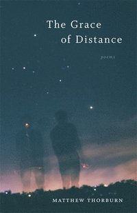 bokomslag The Grace of Distance