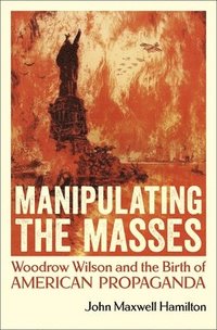 bokomslag Manipulating the Masses