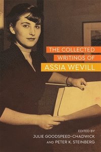 bokomslag The Collected Writings of Assia Wevill