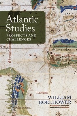 William Boelhower - Atlantic Studies, Inbunden