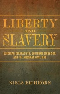 bokomslag Liberty and Slavery