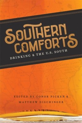 Conor Picken, Matthew Dischinger, Scott Romine - Southern Comforts, Inbunden