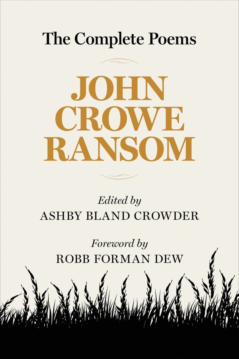 John Crowe Ransom, Ashby Bland Crowder - Complete Poems, Häftad