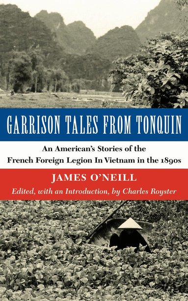James O'Neill, Charles Royster - Garrison Tales from Tonquin, Häftad