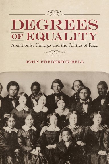 John Frederick Bell - Degrees of Equality, Inbunden