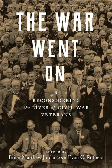 Brian Matthew Jordan, Evan C. Rothera - War Went on, Inbunden
