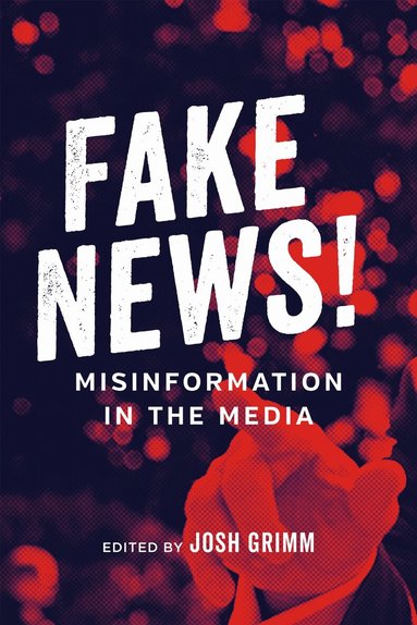 Josh Grimm - Fake News!, Häftad