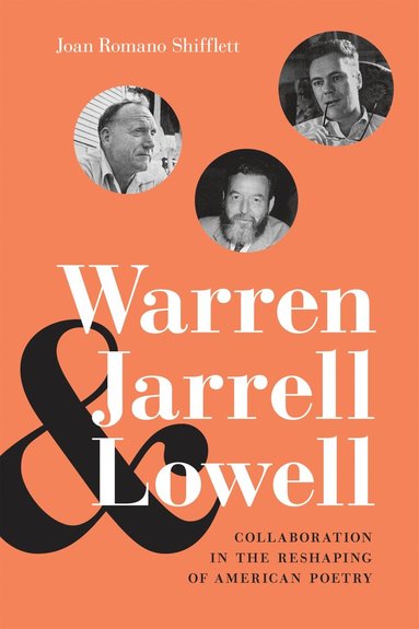 bokomslag Warren, Jarrell, and Lowell