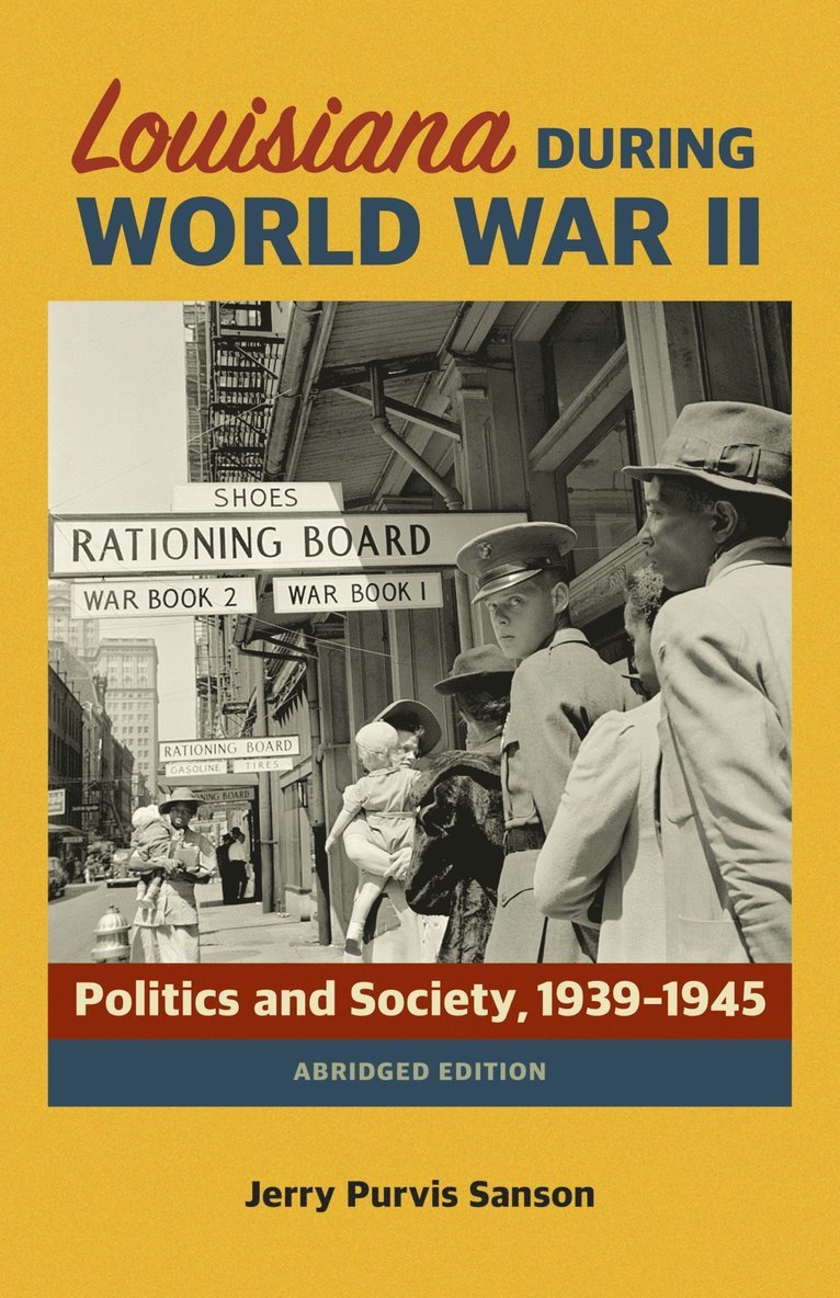 Louisiana During World War II 1