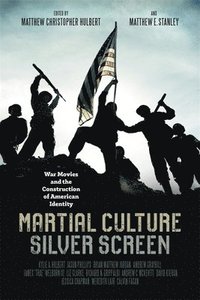 bokomslag Martial Culture, Silver Screen