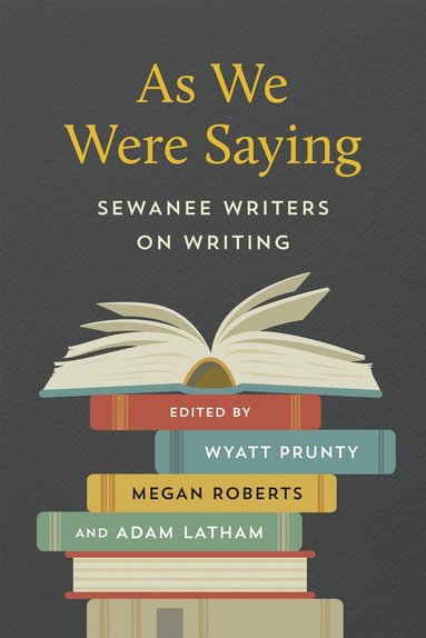 Wyatt, Prunty, Wyatt Prunty, Megan Roberts, Adam Latham - As We Were Saying, Häftad