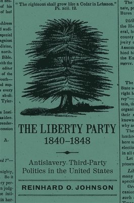 The Liberty Party, 1840-1848 1