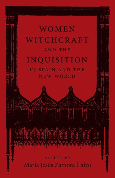 bokomslag Women, Witchcraft, and the Inquisition in Spain and the New World