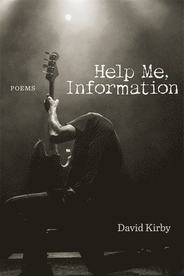 David Kirby - Help Me, Information, Häftad