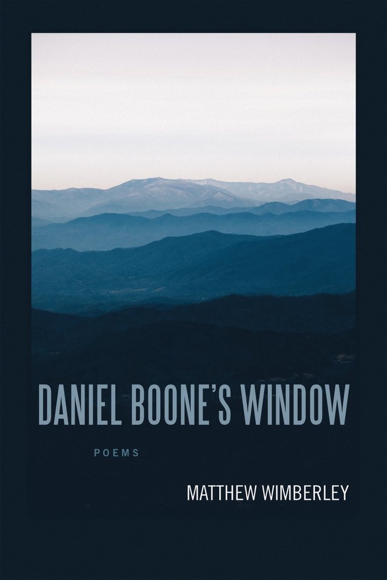 Matthew Wimberley, Dave Smith - Daniel Boone's Window, Häftad