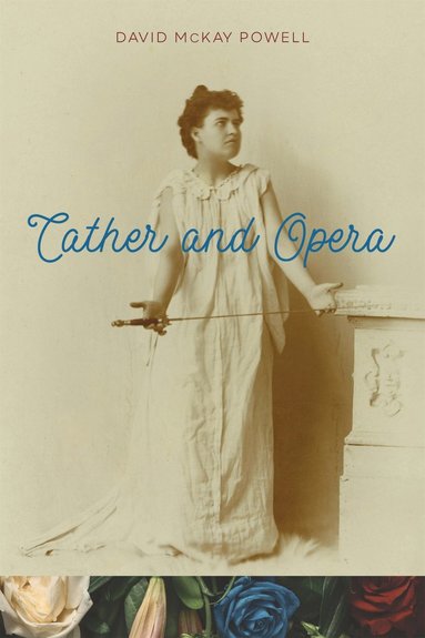 bokomslag Cather and Opera
