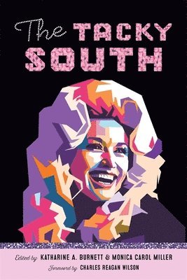 Katharine, Burnett, Katharine Burnett, Katharine A. Burnett, Monica Carol Miller, Katharine Burnett, Scott Romine - Tacky South, Häftad
