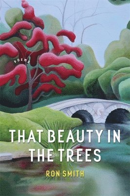 Ron Smith, Ron, Smith, Dave Smith - That Beauty in the Trees, Häftad