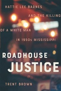 bokomslag Roadhouse Justice