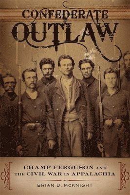 Brian D. McKnight, D McKnight, Brian, Brian D McKnight - Confederate Outlaw, Häftad