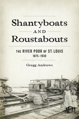 Shantyboats and Roustabouts 1