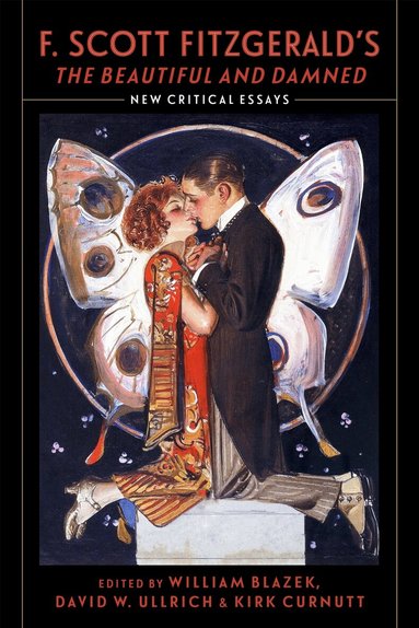 William, Blazek, William Blazek, David W. Ullrich, Kirk Curnutt - F. Scott Fitzgerald's "the Beautiful and Damned, Häftad