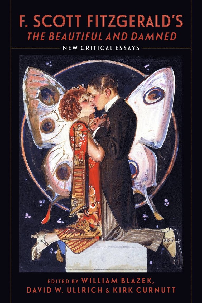 William, Blazek, William Blazek, William Blazek, David W. Ullrich, Kirk Curnutt, David W Ullrich - F. Scott Fitzgerald's "the Beautiful and Damned, Häftad