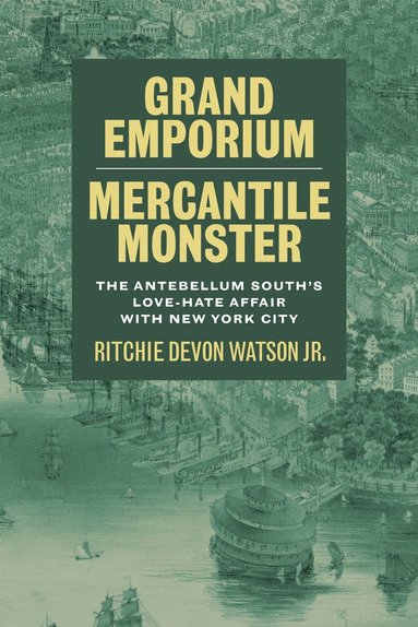 Ritchie Devon Watson, Jr., Scott Romine - Grand Emporium, Mercantile Monster, Inbunden