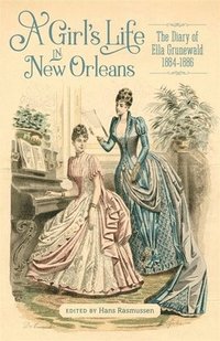 bokomslag A Girl's Life in New Orleans