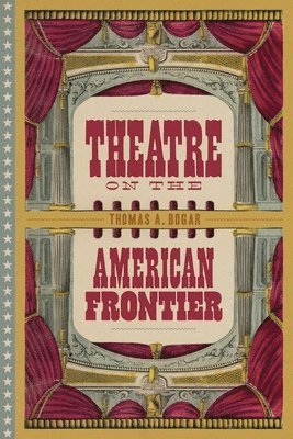 Theatre on the American Frontier 1
