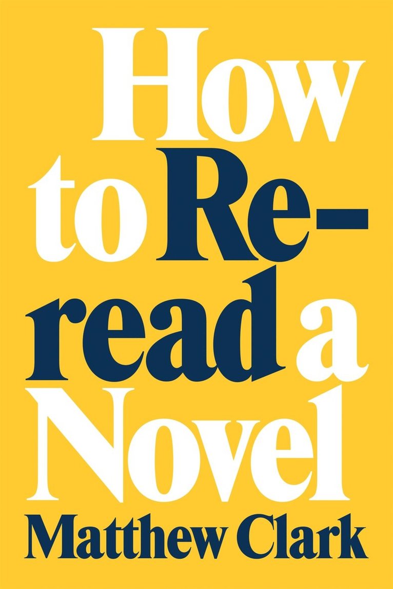 How to Reread a Novel 1