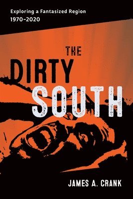 bokomslag The Dirty South