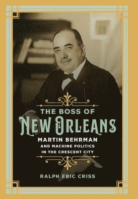 The Boss of New Orleans 1