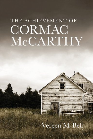 Vereen M. Bell, Jr. Rubin, Louis D., Scott Romine - Achievement of Cormac McCarthy, Häftad