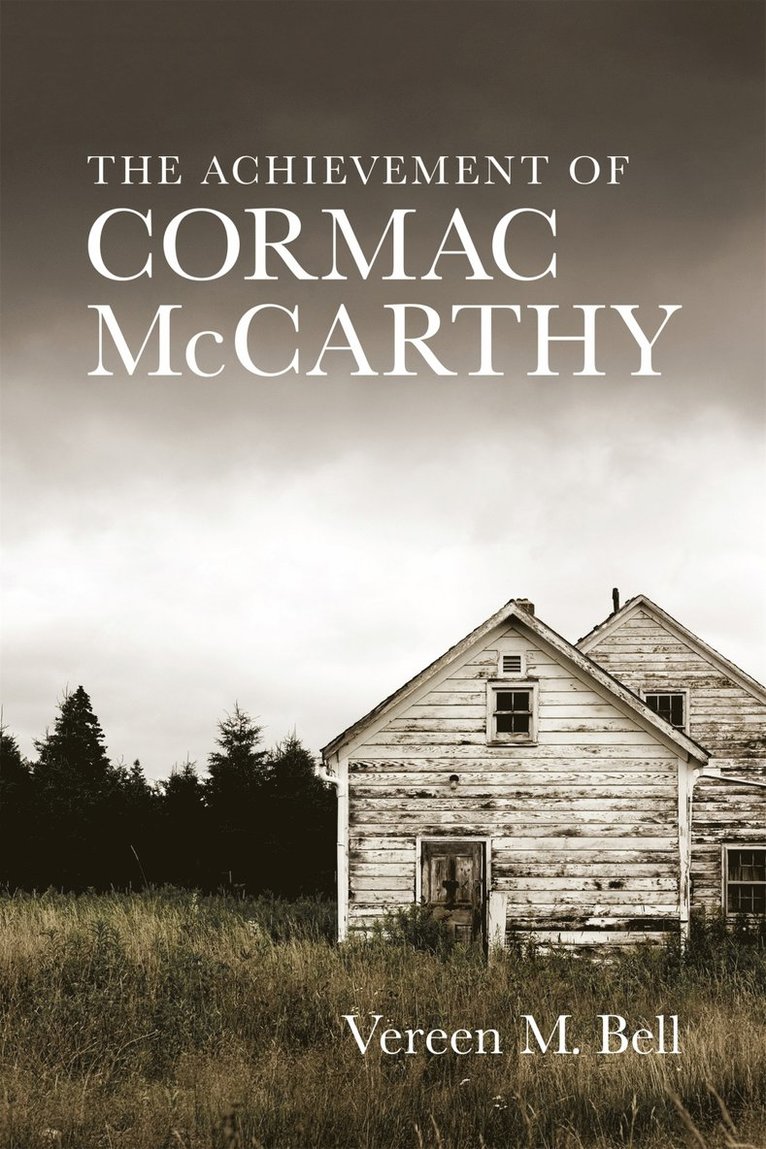 Vereen M. Bell, Vereen M Bell, Louis D. Rubin, Scott Romine - Achievement of Cormac McCarthy, Häftad