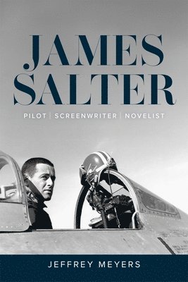 Jeffrey Meyers - James Salter, Inbunden