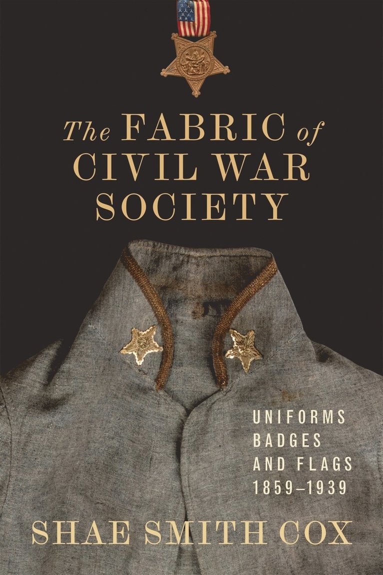 Shae Smith Cox, T. Michael Parrish, T Michael Parrish - Fabric of Civil War Society, Inbunden