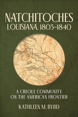 Natchitoches, Louisiana, 1803-1840 1