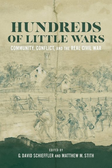 Terry L Beckenbaugh, G. David Schieffler, Matthew M. Stith - Hundreds of Little Wars, Inbunden